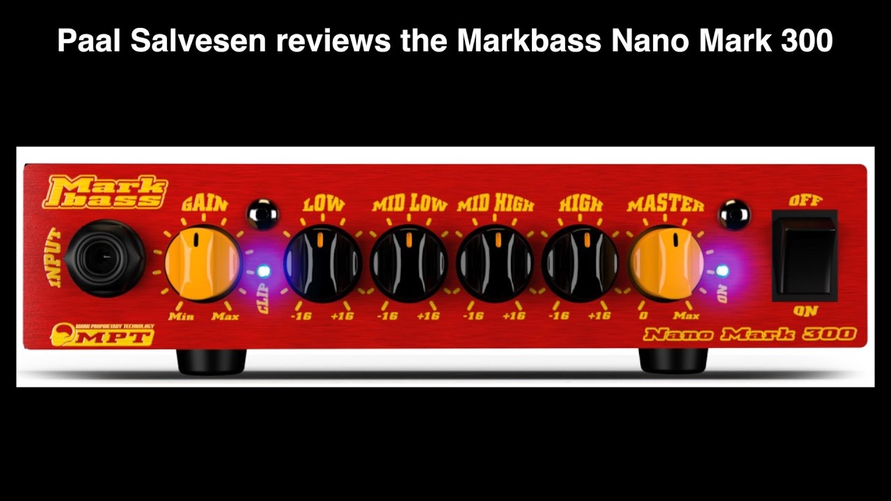 Bass Weekly - Let's play Markbass Nano Mark 300