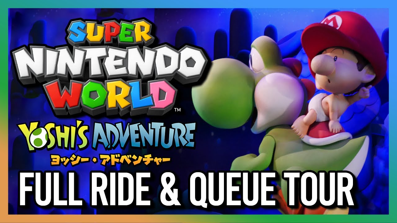 Yoshi's Adventure FULL RIDE & Queue Tour - Super Nintendo World