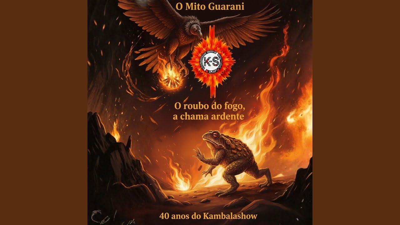 O Mito Guarani - O Roubo do Fogo, a Chama Ardente dos 40 Anos do Kambalashow
