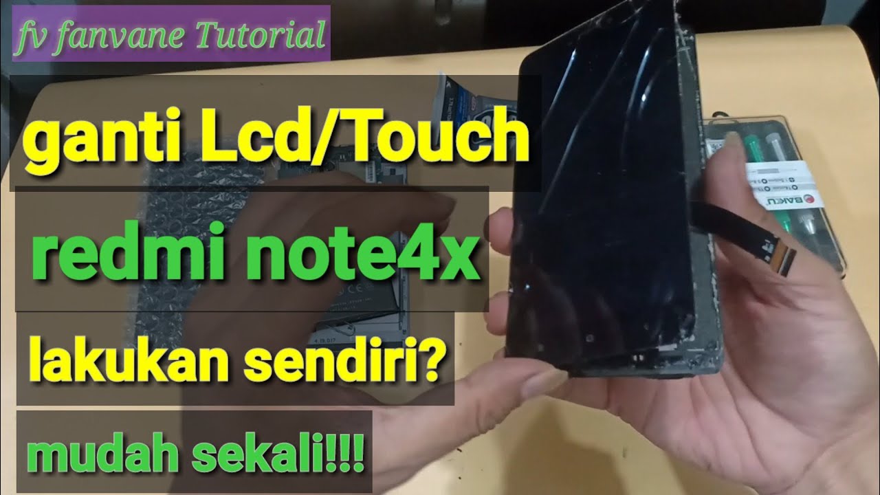 Cara ganti Lcd xiaomi redmi note 4x lakukan sendiri?mudah!!!