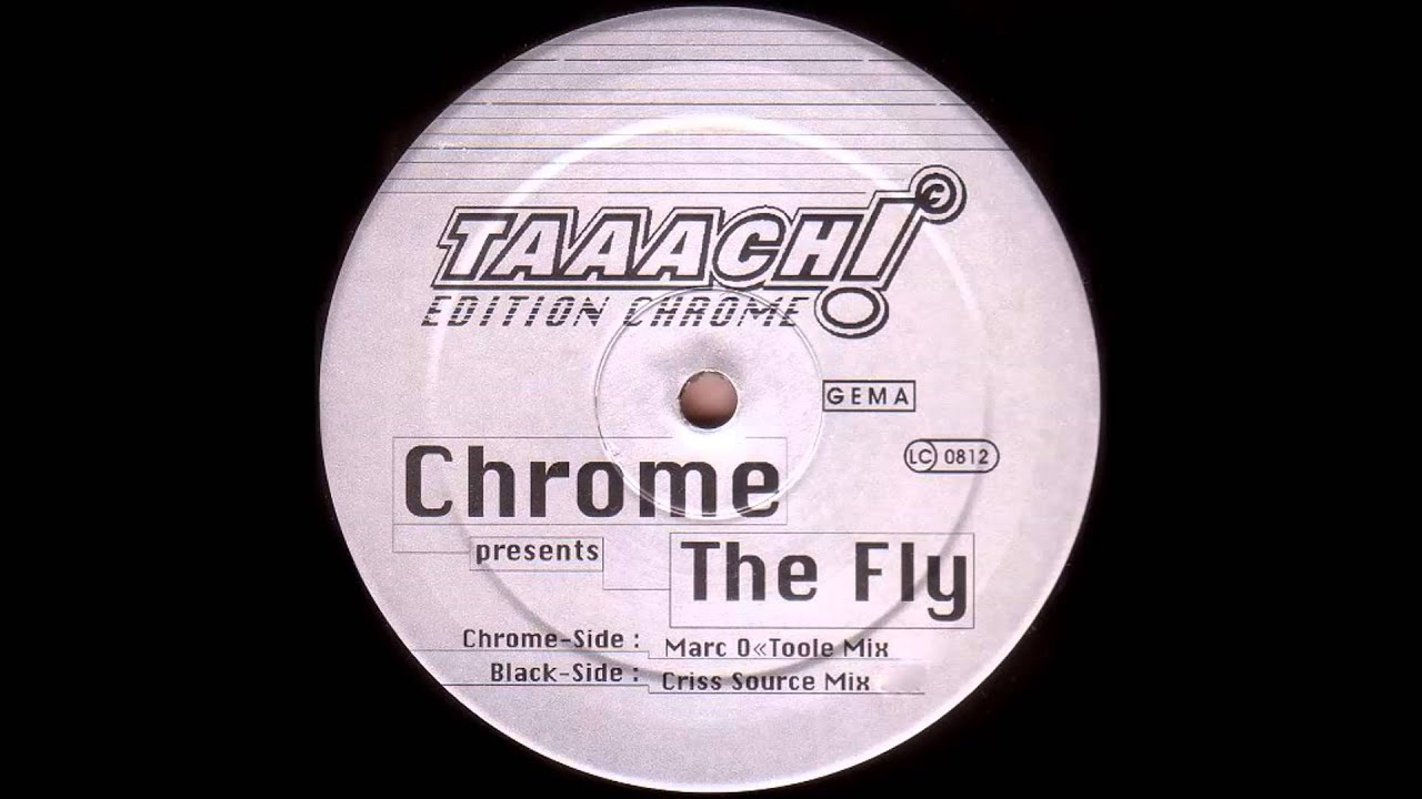 Chrome - The Fly (Marc O'Tool Mix)
