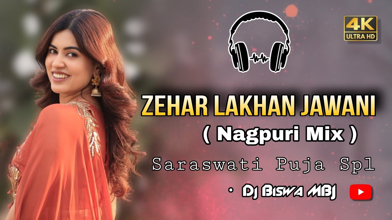 Saraswati Puja Special 2026 | Zehar Lakhan Jawani ( Nagpuri Mix ) - Dj Biswa MBJ