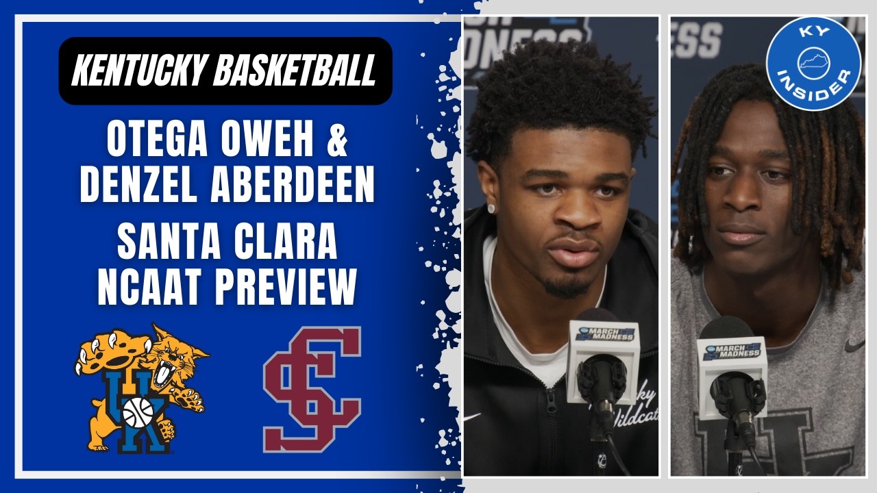 Kentucky Players Preview NCAA Tournament First Round Game vs Santa Clara, Urgency at 