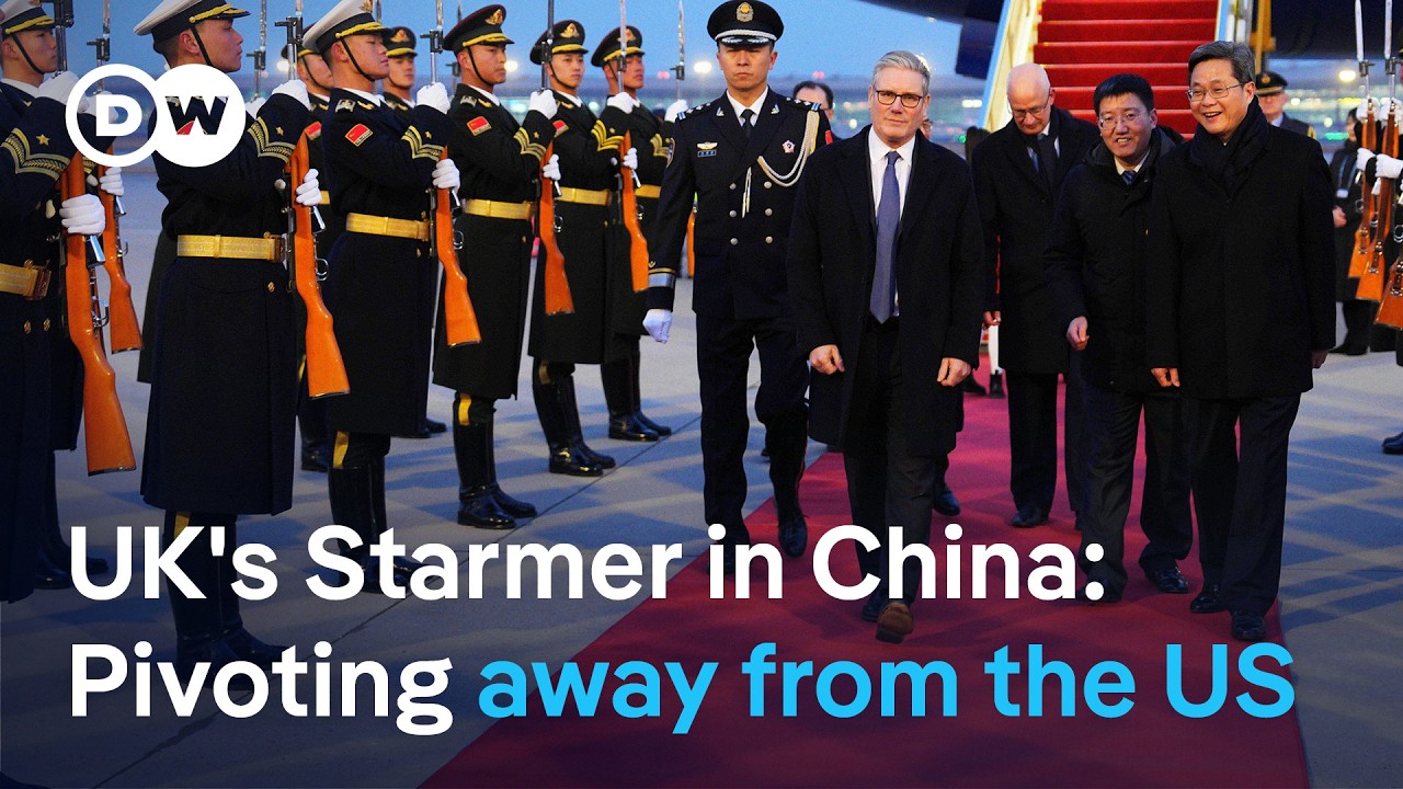 British PM Keir Starmer in China to boost trade relations and investments | DW News