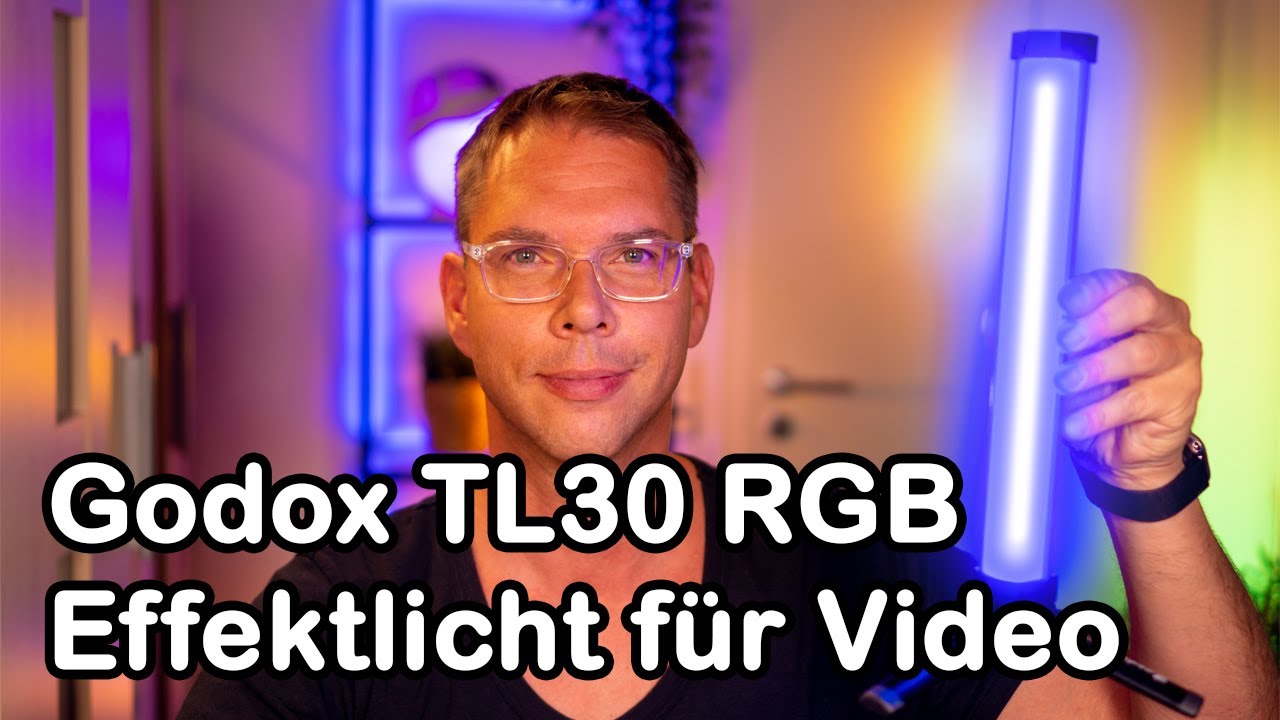 Godox TL30 RGB-LED-Tube [deutsch] - Auspacken und ausprobieren (pimp dein Video)