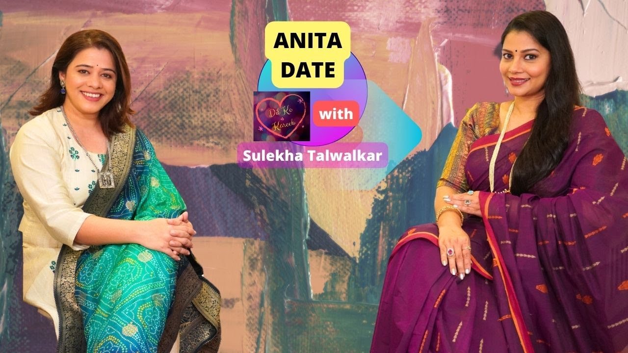 Anita Date on Dil Ke Kareeb with Sulekha Talwalkar !!!