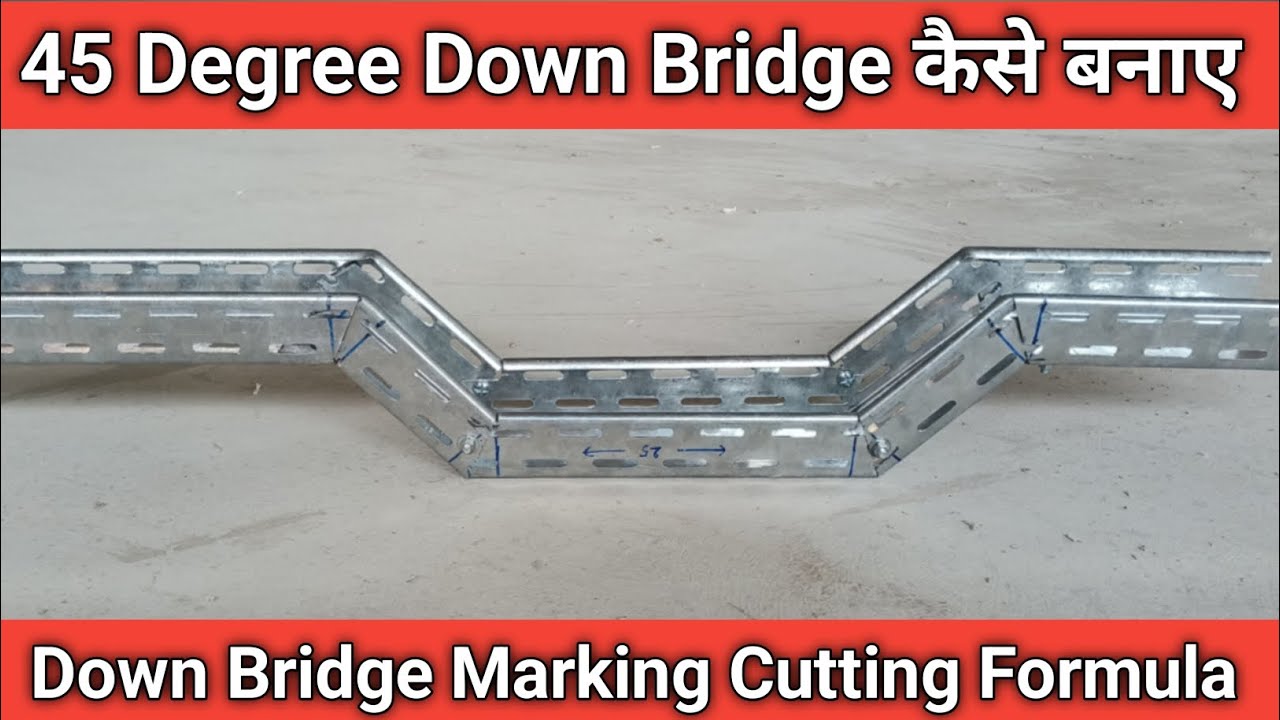 45 Degree Offset Bridge | Cable Tray 45 Degree Bridge Kaise banaye | Cable Tray Bridge √