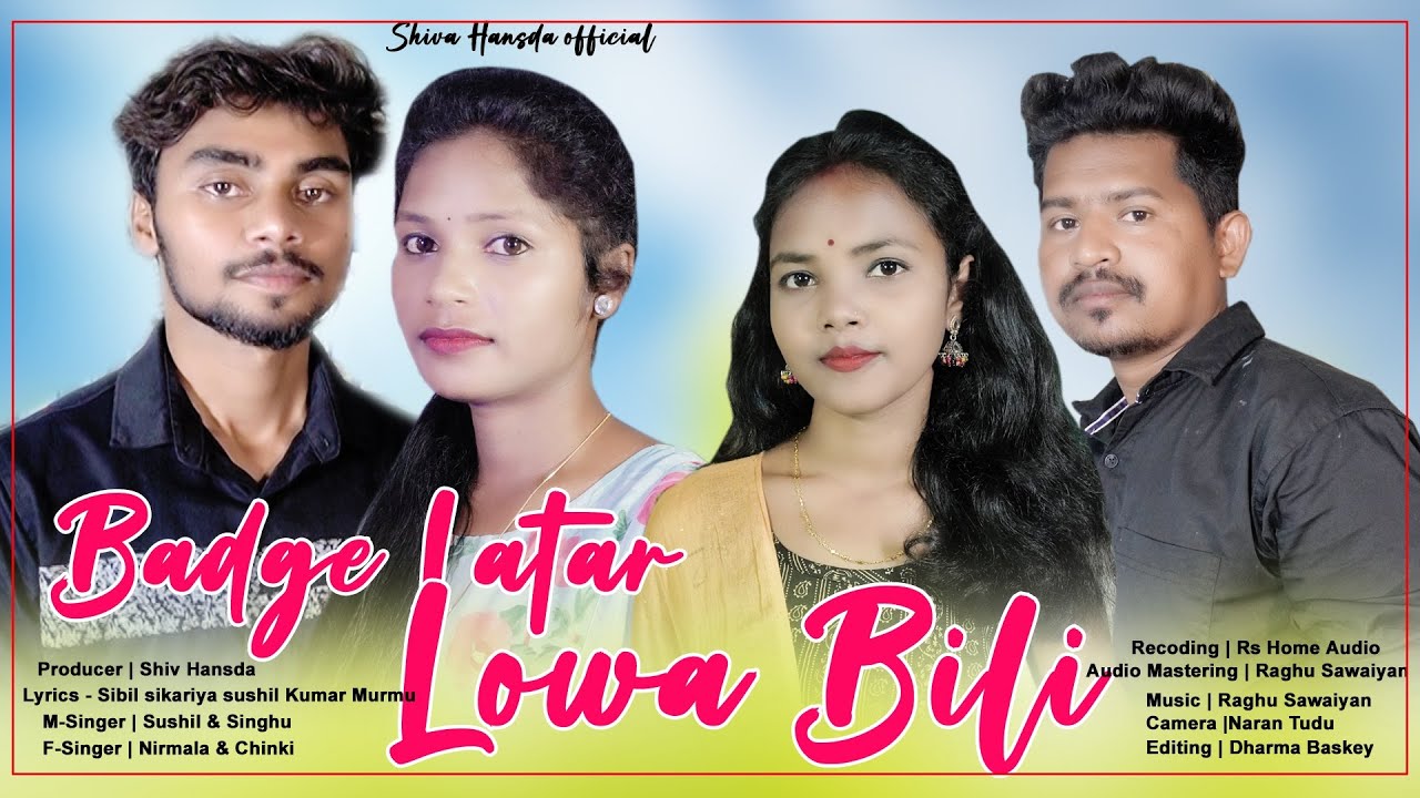 Badge Latar Lowa Bili | New Santali Studio Version | 2023 | Singer-Sushil & Singhu & Nirmala,Chinki