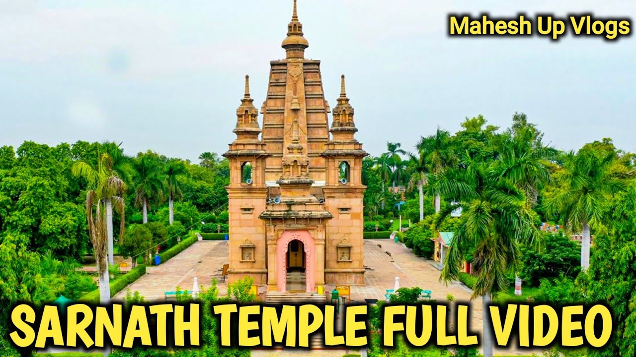 SARNATH TEMPLE FULL VIDEO 🥰