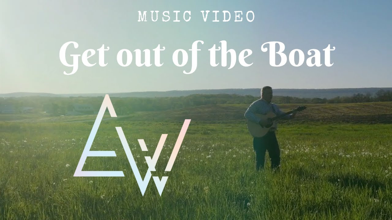 Get out of the Boat // Official Music Video