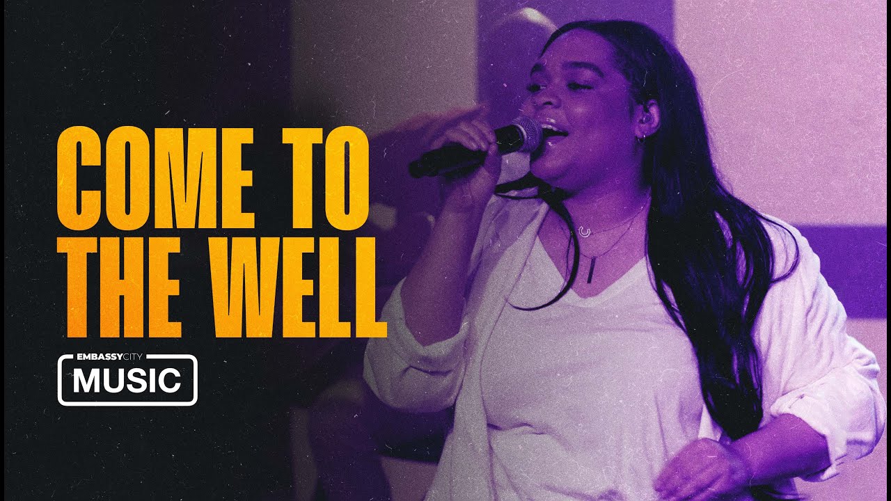 Come to the Well