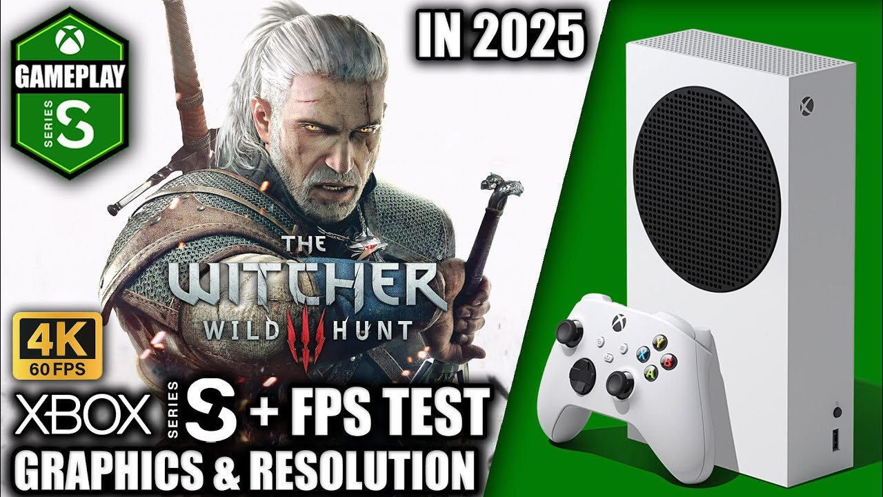 The Witcher 3 in 2025 - Xbox Series S Gameplay + FPS Test