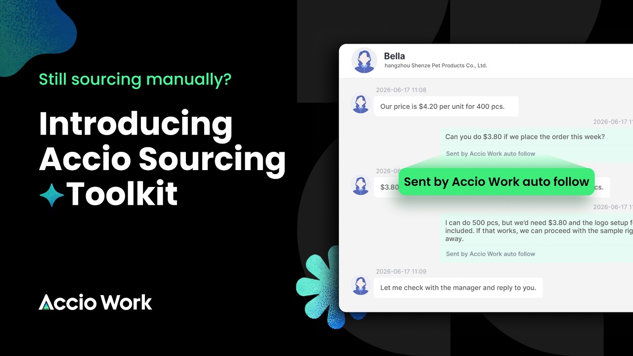 Meet Accio Sourcing Toolkit: Automate Sourcing and Eliminate Busywork｜Accio Work New Feature