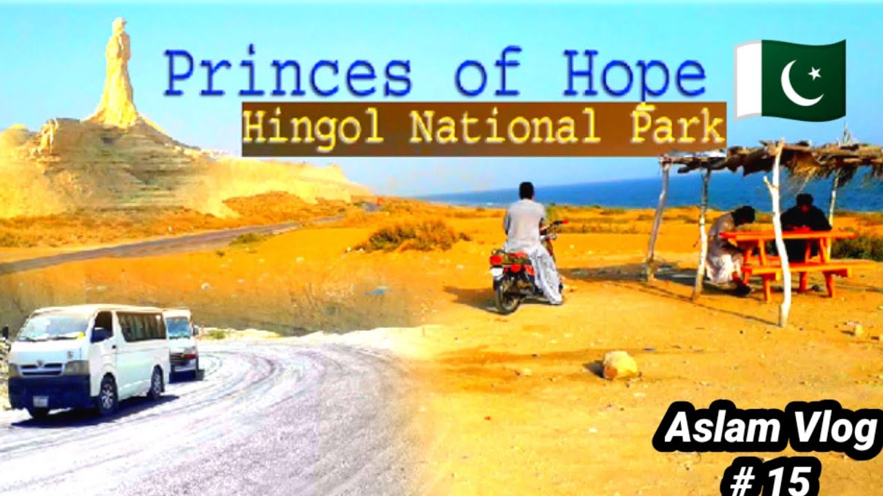 Hingol National Park | Golden beach | Princess of hope | Buzi Pass | Makran Coastal Highway