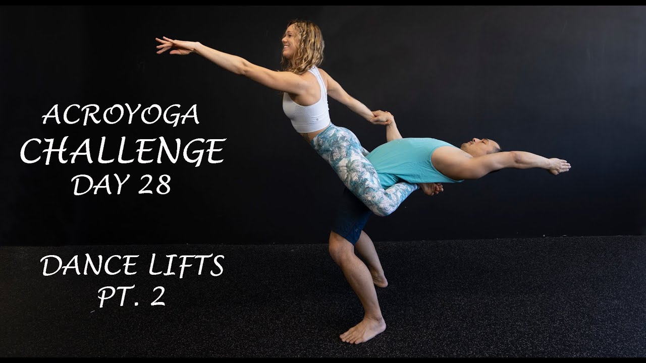 Acro Yoga Dance Lifts and Swings (Acroyoga Challenge Day 28)