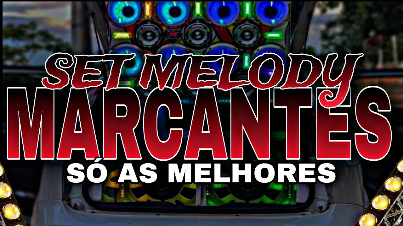 🔴SET MELODY MARCANTES🔴 SÓ AS MELHORES DO MOMENTO MÊS DE MARÇO 2K25🔴💔💔💔💔💔💔💔💔💔💔💔💔
