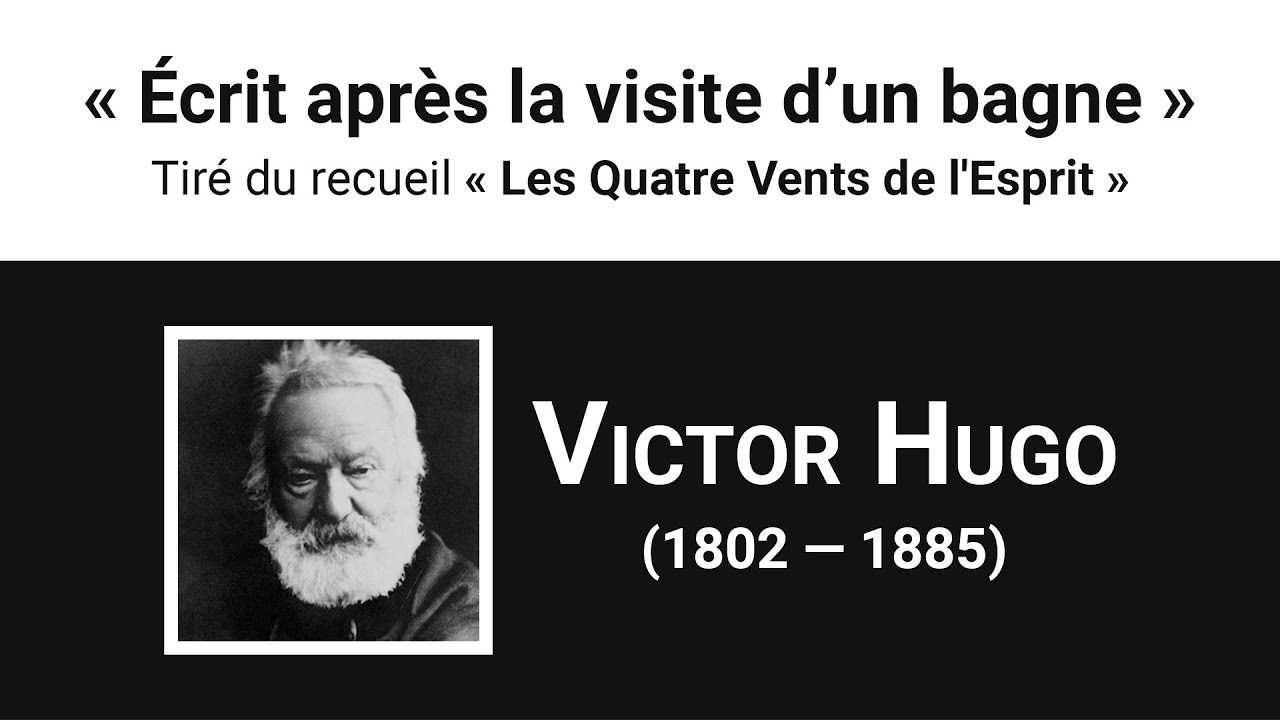 « Écrit après la visite d'un bagne », poème de Victor Hugo