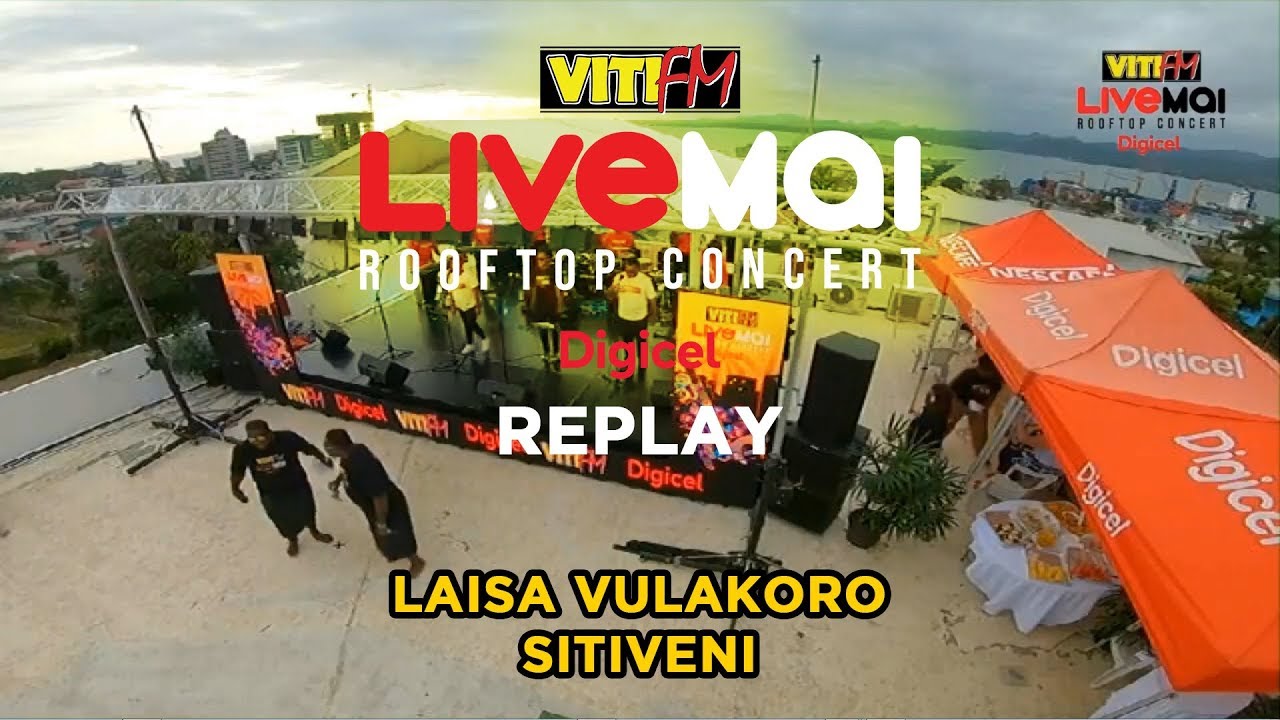 Laisa Vulakoro - Sitiveni (VitiFM LiveMai Rooftop Concert)