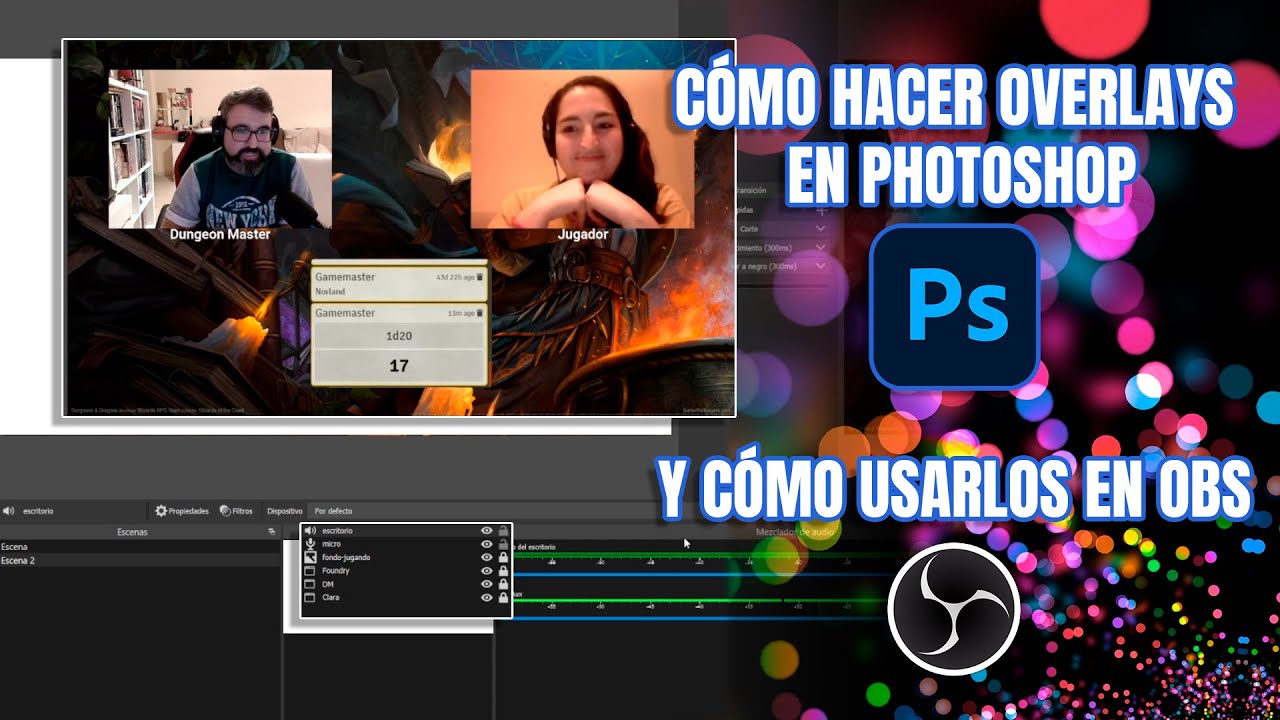 Tutorial: Hacer y usar overlays para OBS para stremear tus partidas de rol