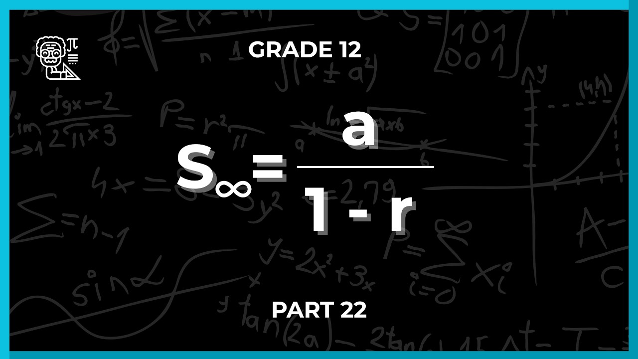 Introduction to Sum to Infinity with Example | Grade 12 Maths