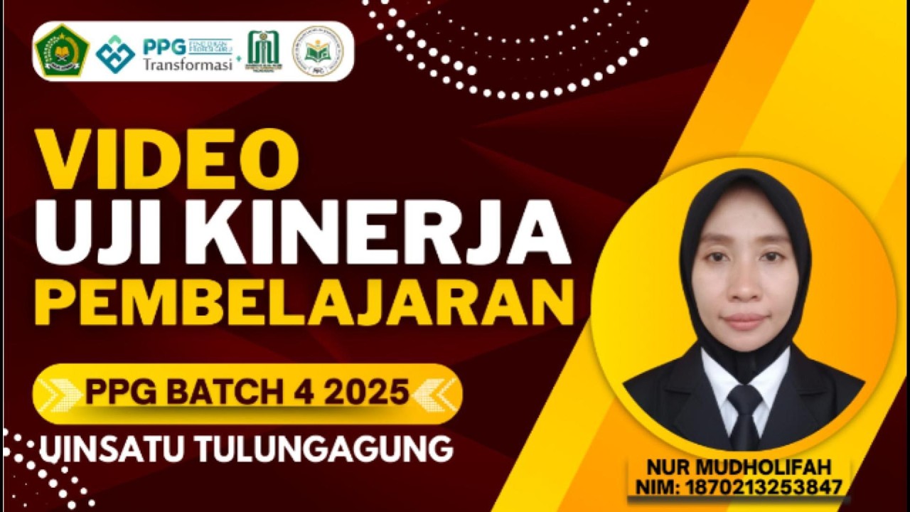 Video UKIN PPG DalJab Transformasi Batch IV Tahun 2025 - LPTK UIN SATU Tulungagung