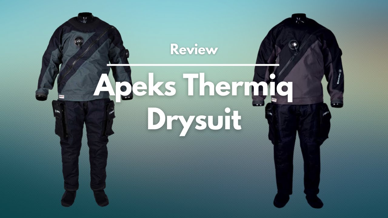 The Apeks Thermiq Drysuit | A First Look Product Review