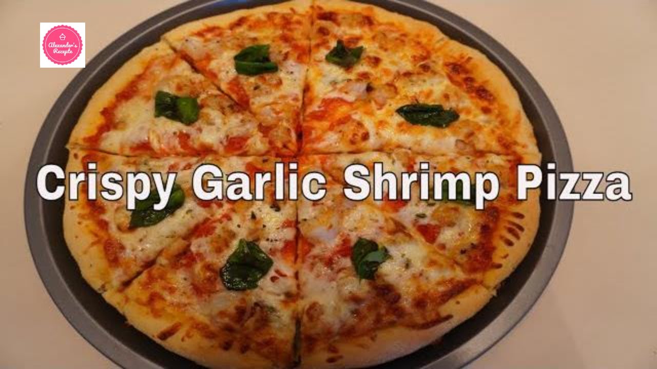 Crispy Garlic Shrimp Pizza