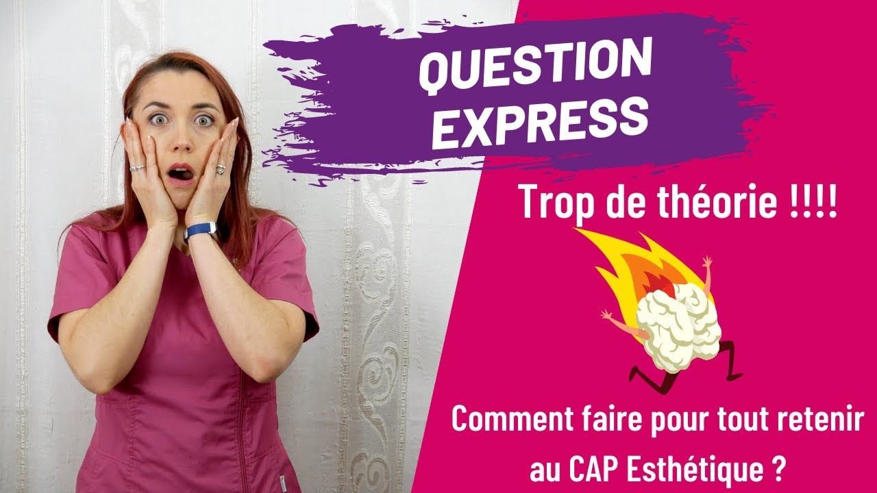 Trop de théorie !!!! Comment faire pour tout retenir au CAP Esthétique candidat libre ? #QE3