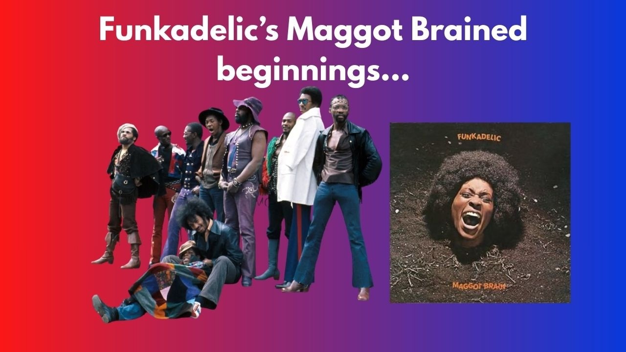 Maggot Brain by Funkadelic: A new era in Black Rock Royalty