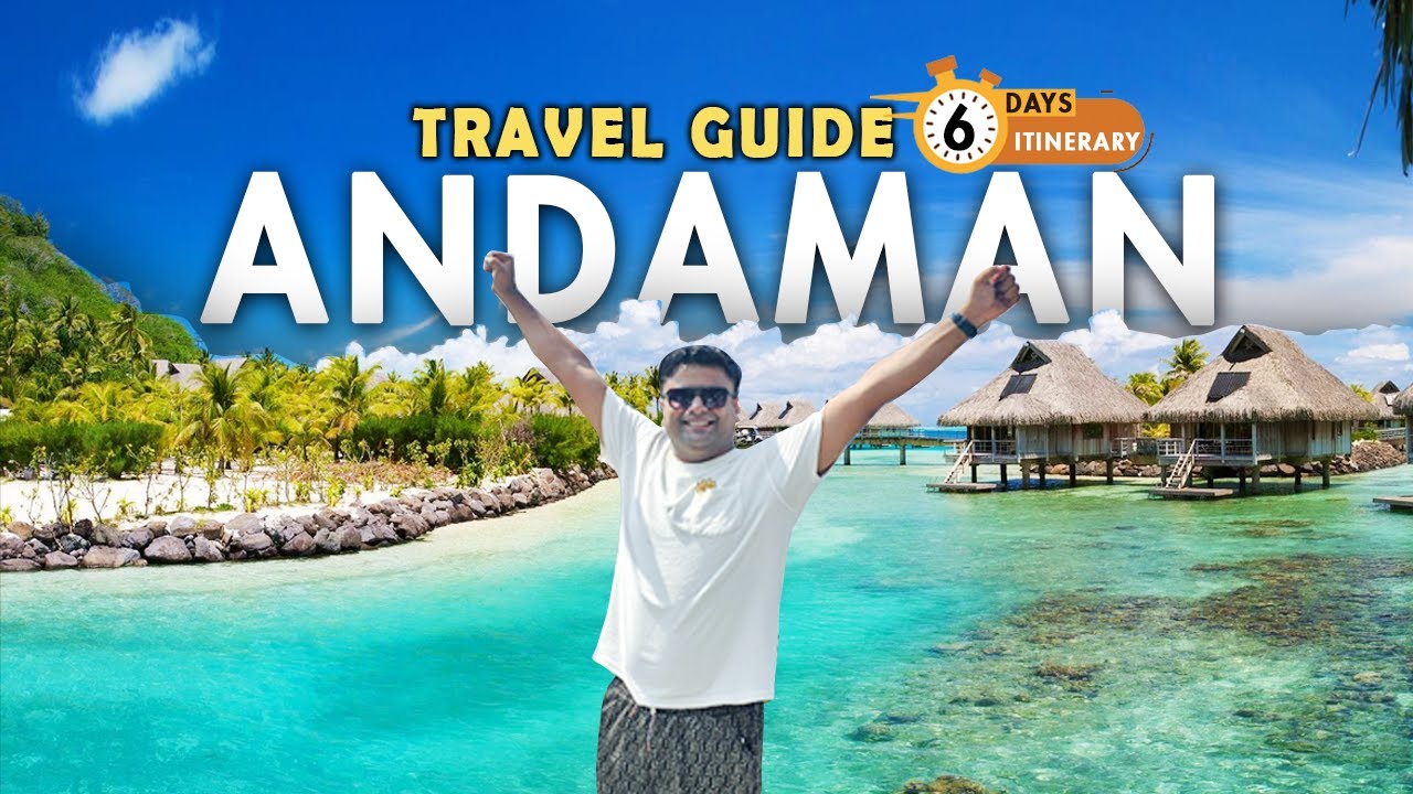 Complete travel guide to Andaman | Andaman tourism video | Tour guide Andaman & Nicobar Islands
