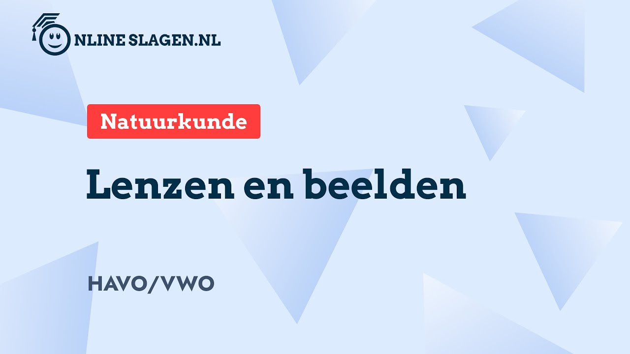 Lenzen en Beelden - Natuurkunde (SE havo & vwo)
