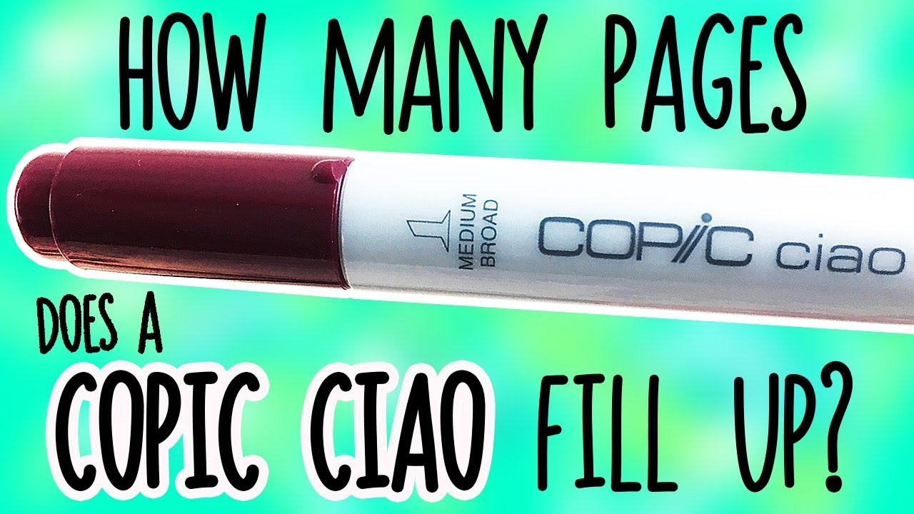 How Many PAGES does a COPIC CIAO Fill Up?