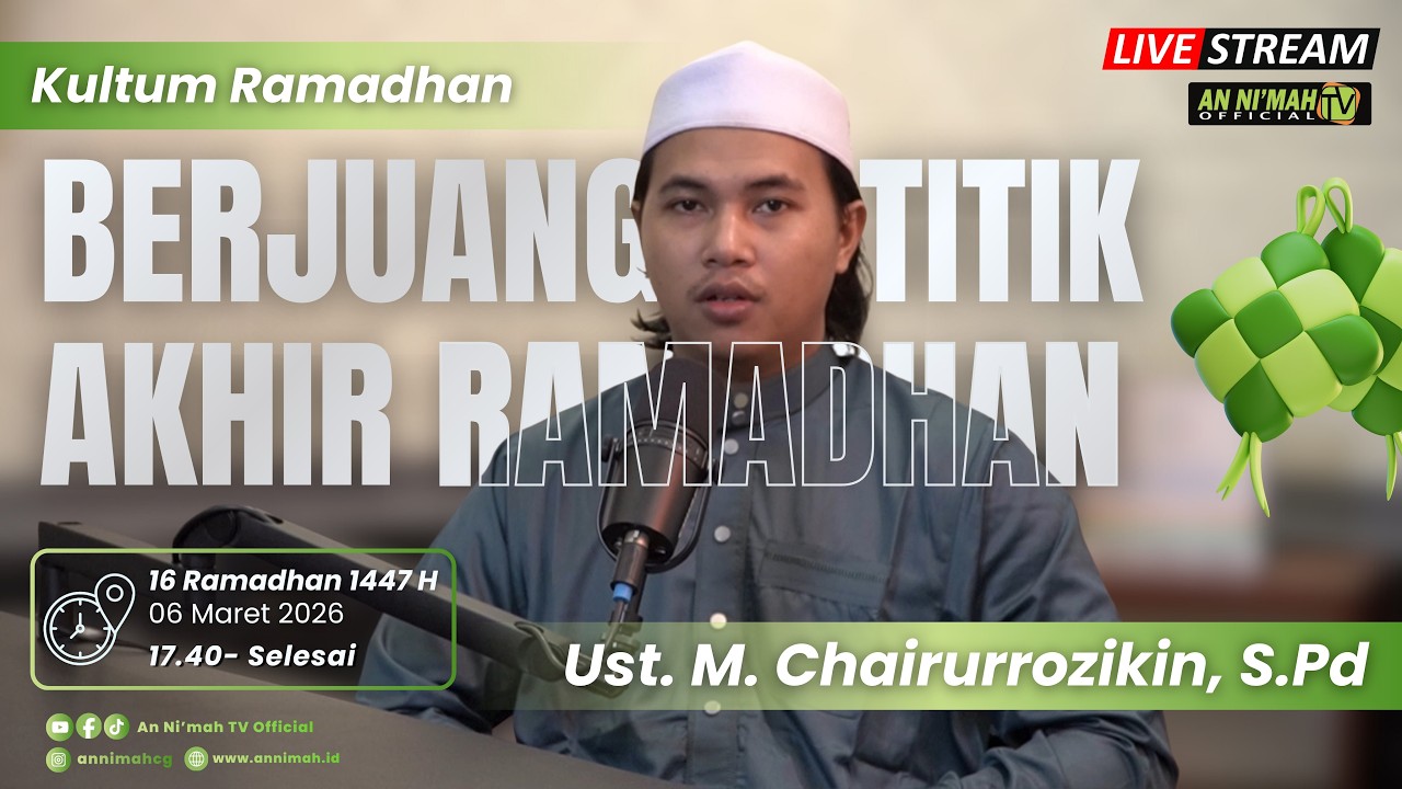 Berjuang Di Titik Akhir Ramadhan | Kultum Ramadhan