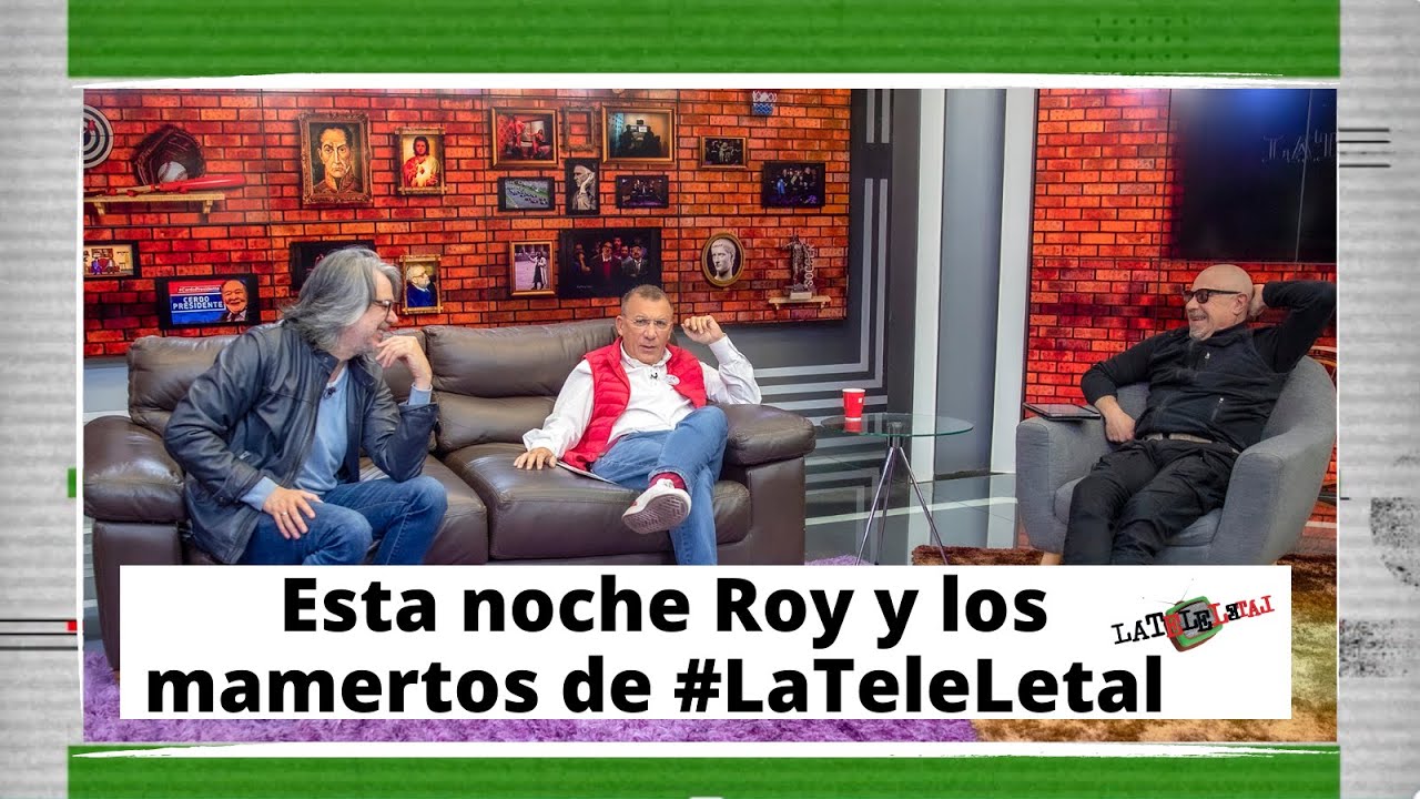 La Tele Letal con Roy Barreras  I Capítulo 160 por Red+