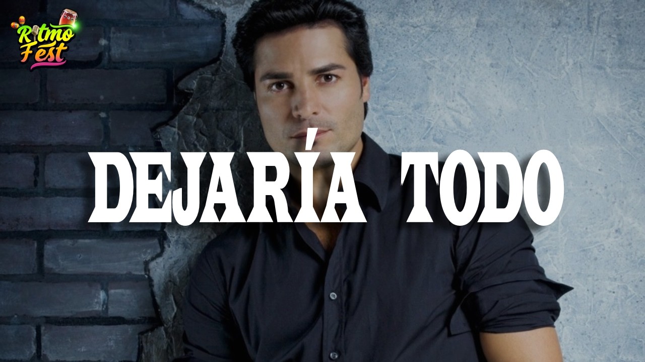 Chayanne - Dejaría Todo (Letra)