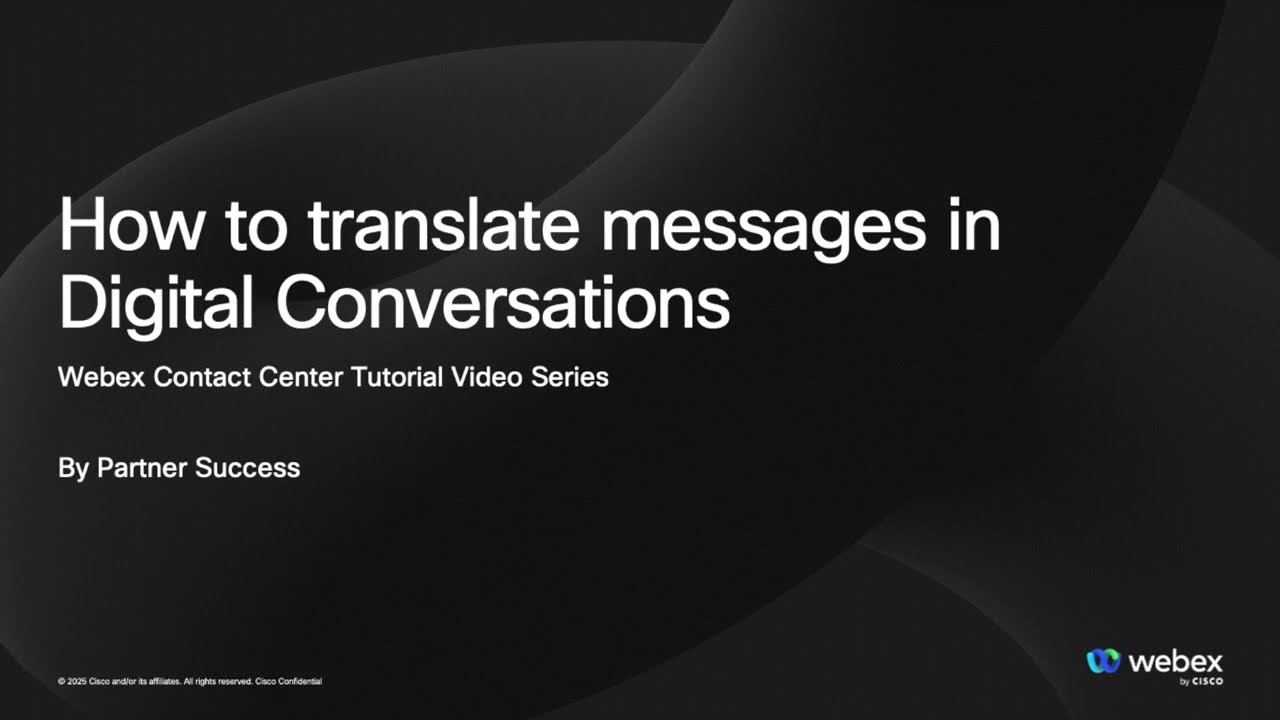 cisco webexCC How to translate messages in Digital Conversations