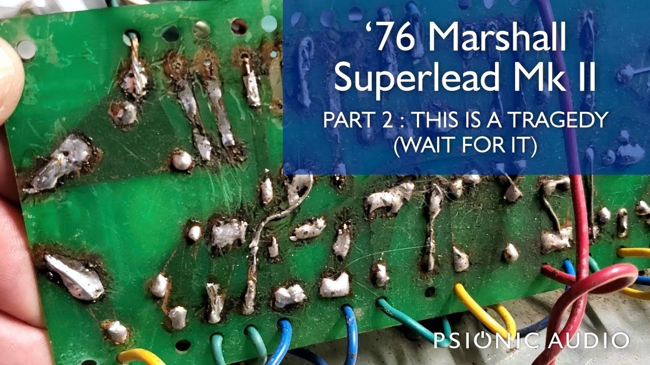 '76 Marshall Superlead Mk II | Part 2 : This Is A Tragedy (Wait for It)