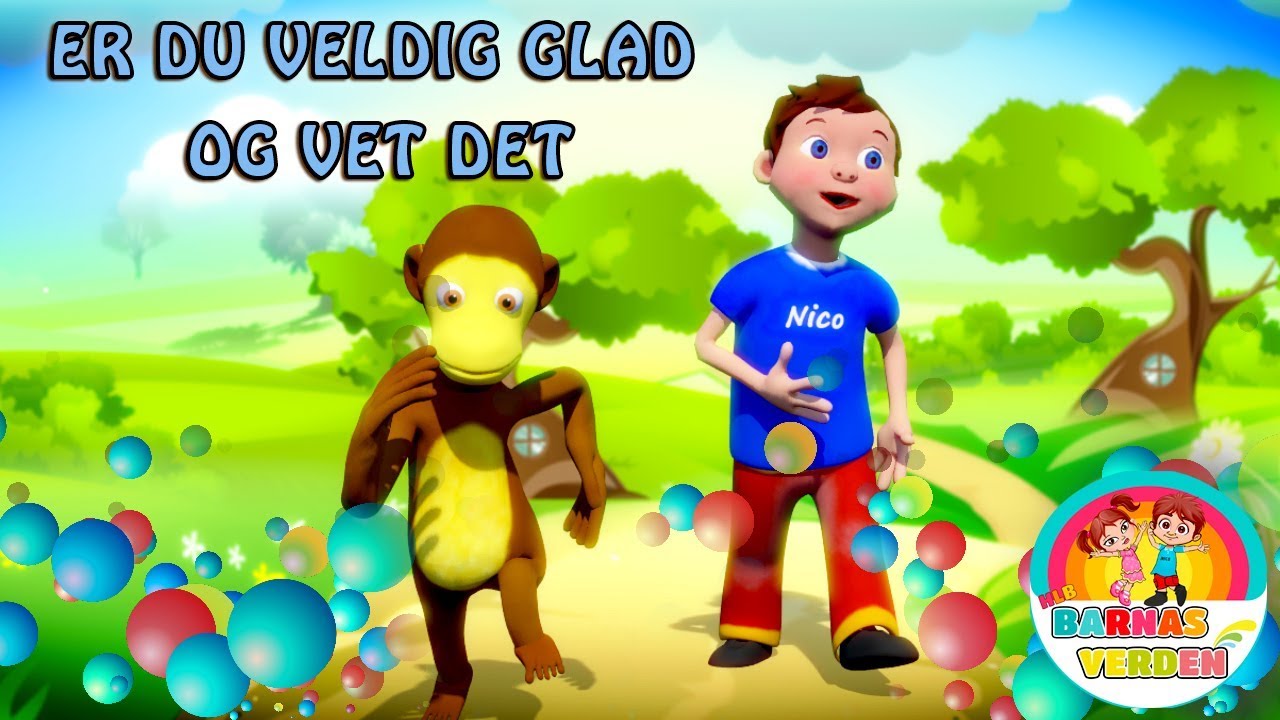 Er du veldig glad og vet det | Barnesanger på norsk | Norske Barnesanger