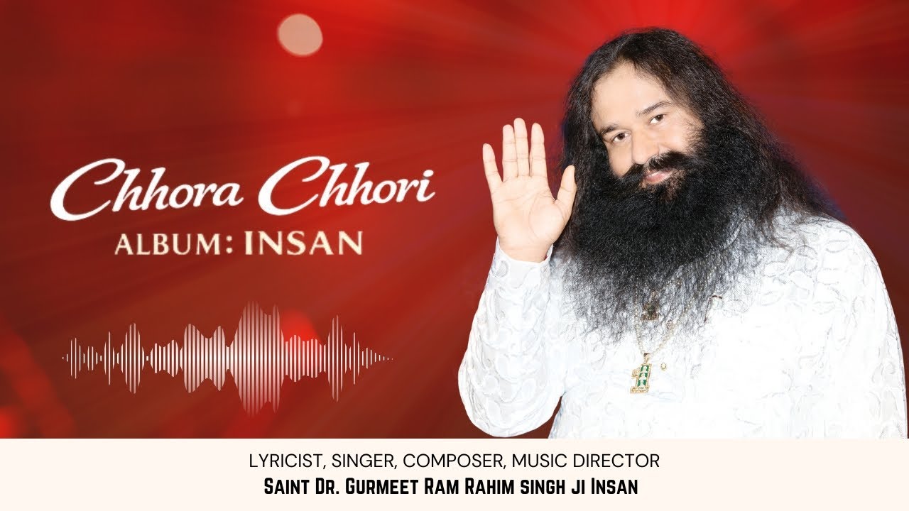 Chhora Chhori | Insan | Devotional Song | Saint Dr. Ram Rahim