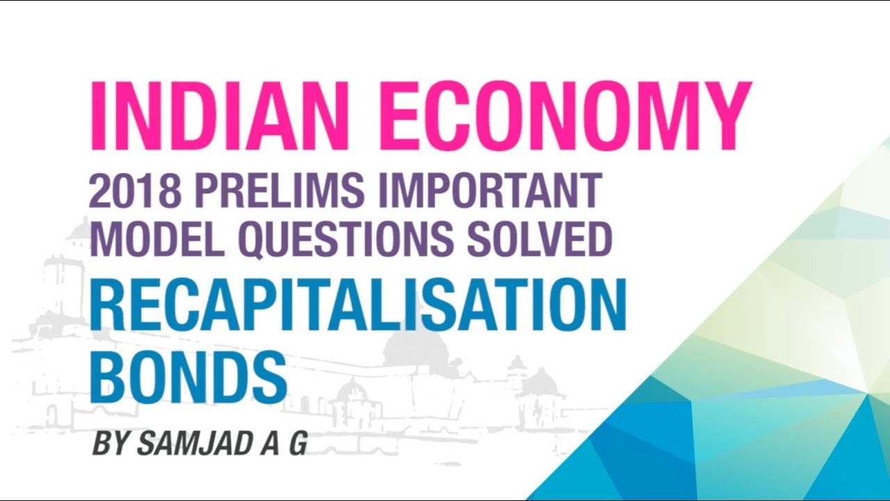 RECAPITALISATION BONDS | PRELIMS IMPORTANT MODEL QUESTION SOLVED | ECONOMY GURU | EKAM IAS