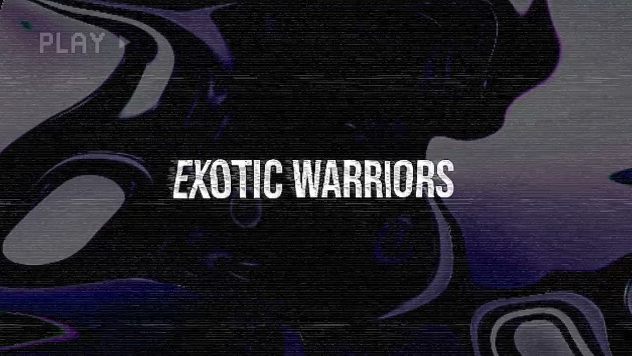 [ Teasser ] Exotic Warriors vol.1