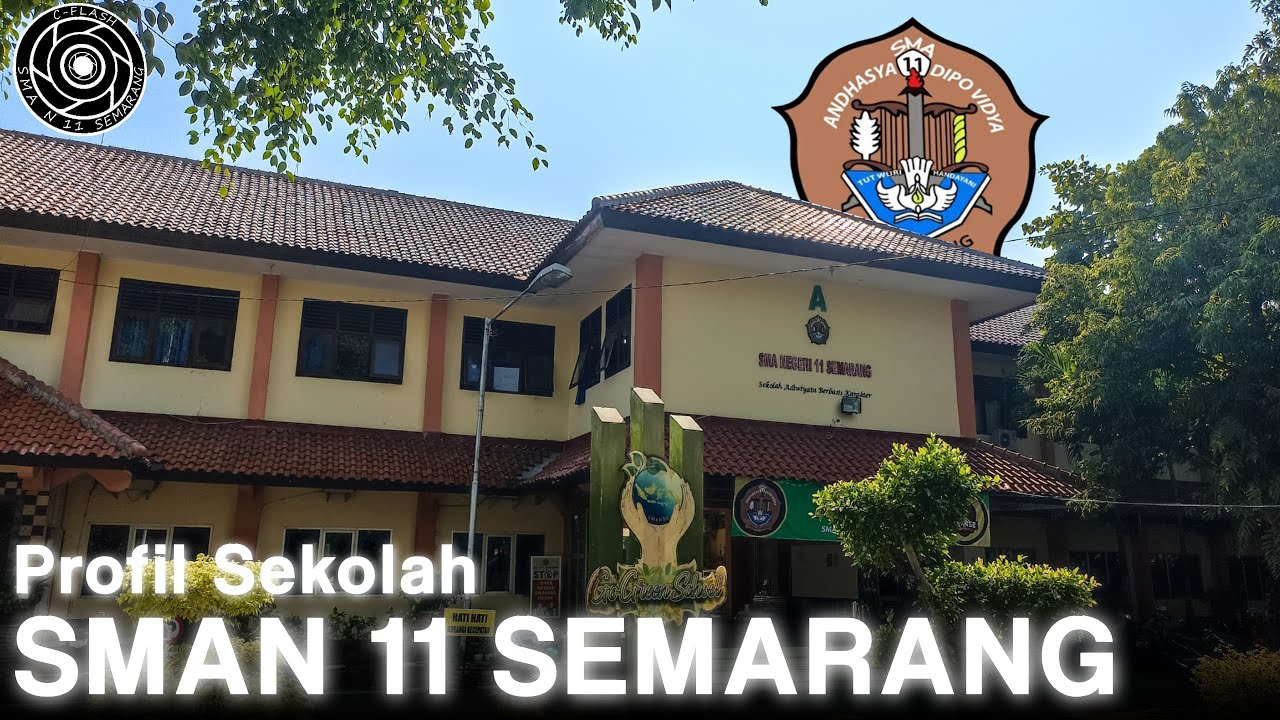 Video Profil Terbaru SMAN 11 Semarang 2024 ( Karya Kolaborasi C-Flash dan OSIS Smanse)