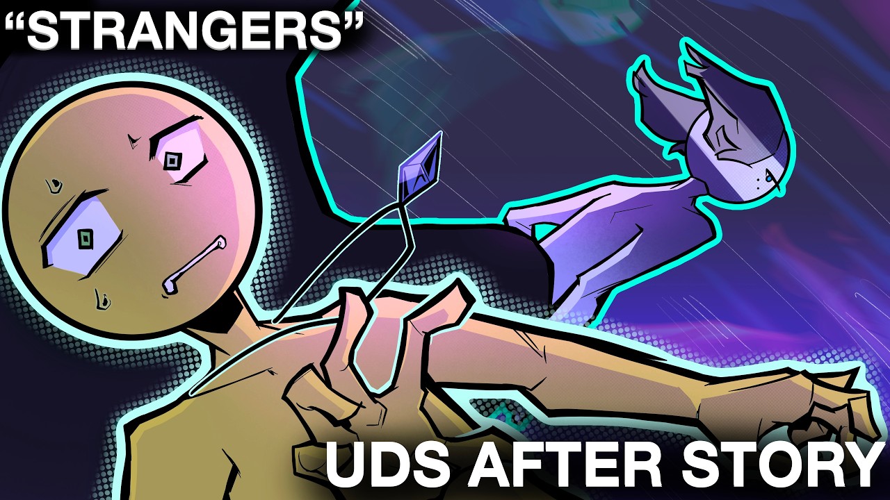 Strangers ||UDS AFTER STORY||