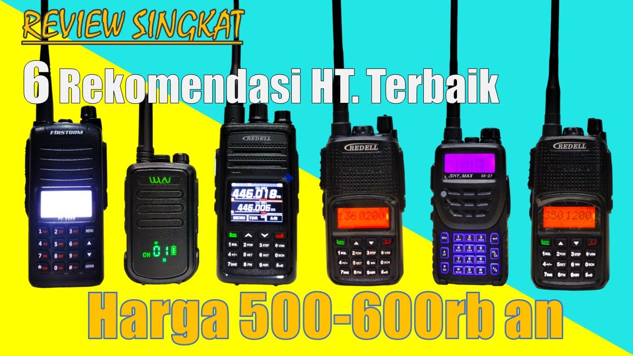 6 HT China terbaik 2023 harga 500-600 ribu Frequensi VHF 136-174 UHF Low  350-400 dan UHF 400-480mhz