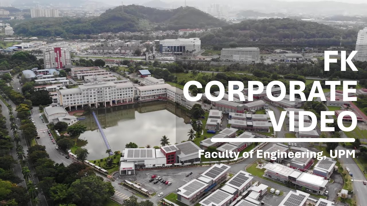 Introduction / Corporate Video: Faculty of Engineering, Universiti Putra Malaysia