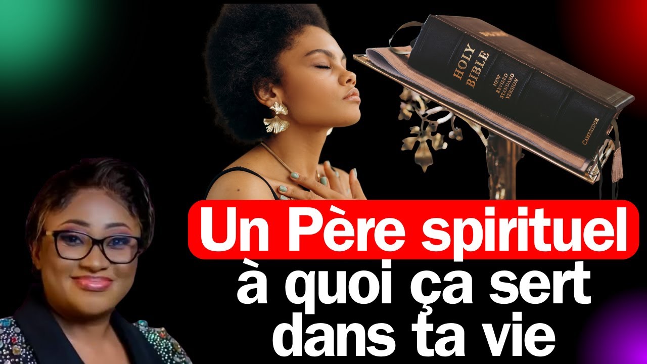 Un père spirituel à quoi ça sert dans ta vie. Pasteur Joelle Kabasele.