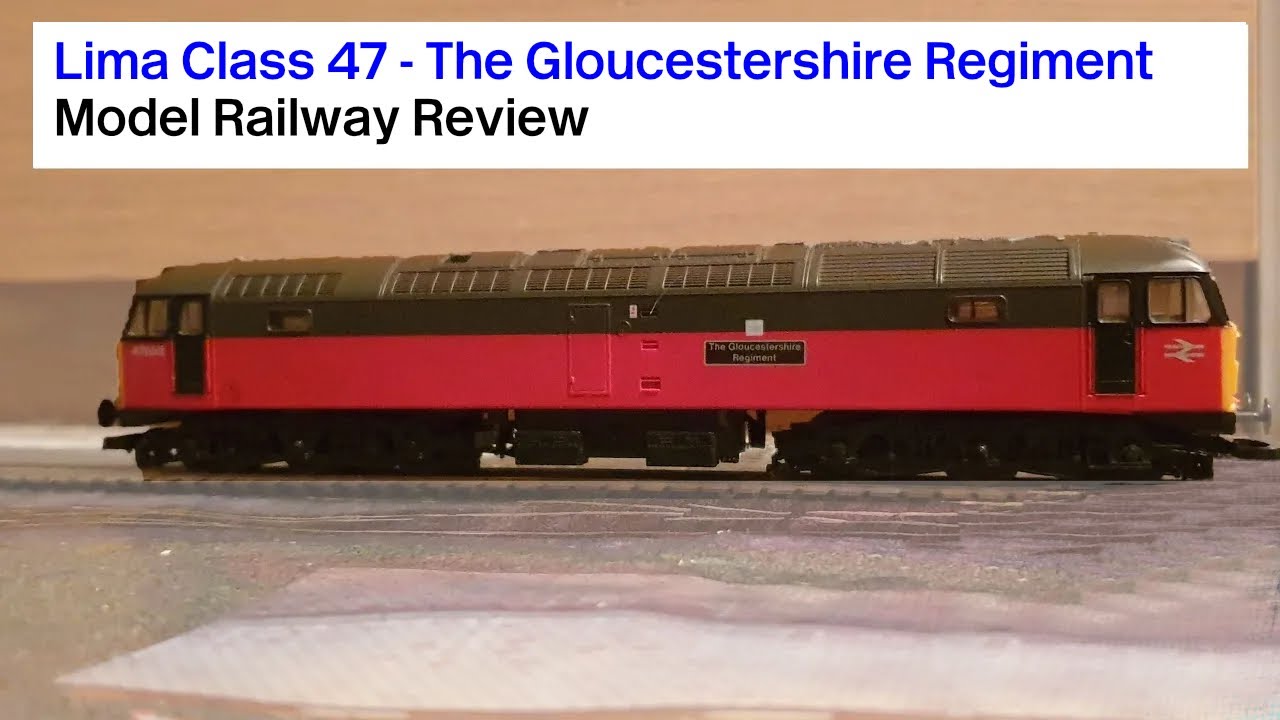 Lima Class 47 'The Gloucestershire Regiment' - Review