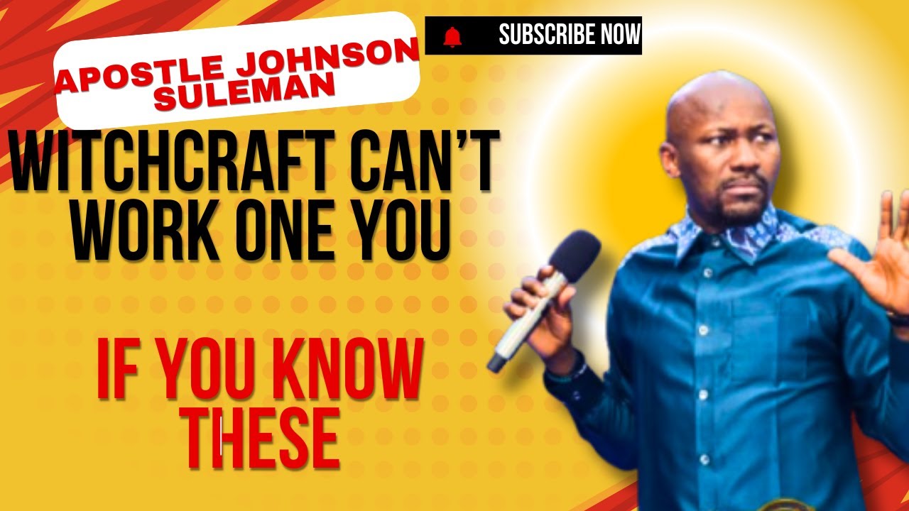 Your Greatest Advantage Over Witchcraft by Apostle Johnson Suleman