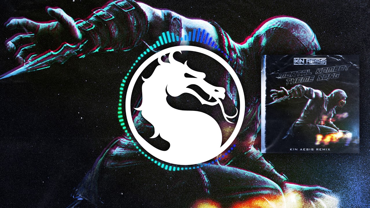 Mortal Kombat Theme Song (Kin Aesis Remix)