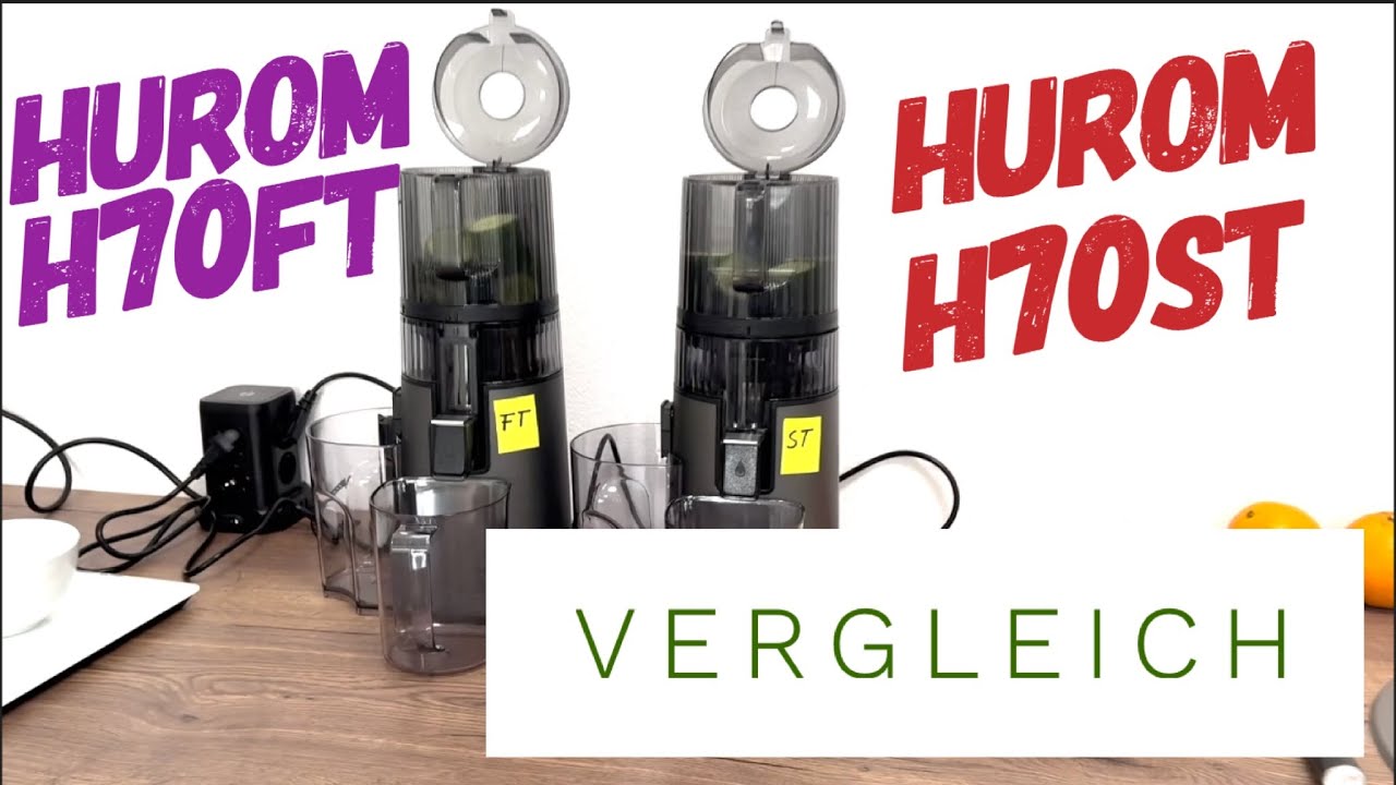 Hurom H70 Vergleich H70FT vs H70ST | der Vergleich